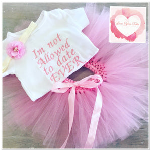 Embroidered Not allowed to date tutu set