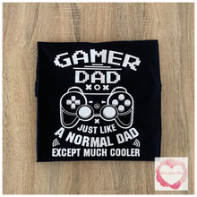 Load image into Gallery viewer, Gamer Dad design
